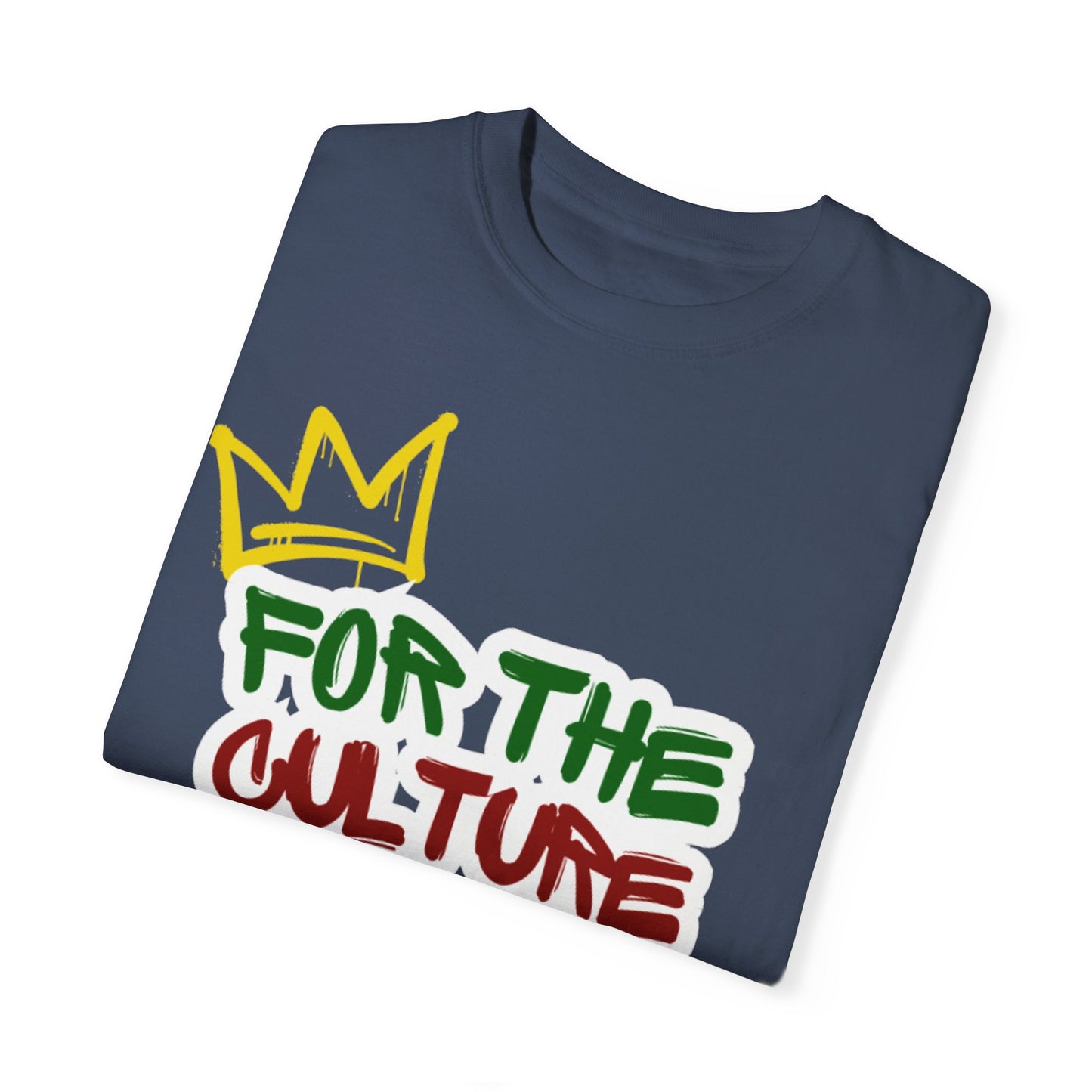 For The Culture Unisex Garment-Dyed T-shirt